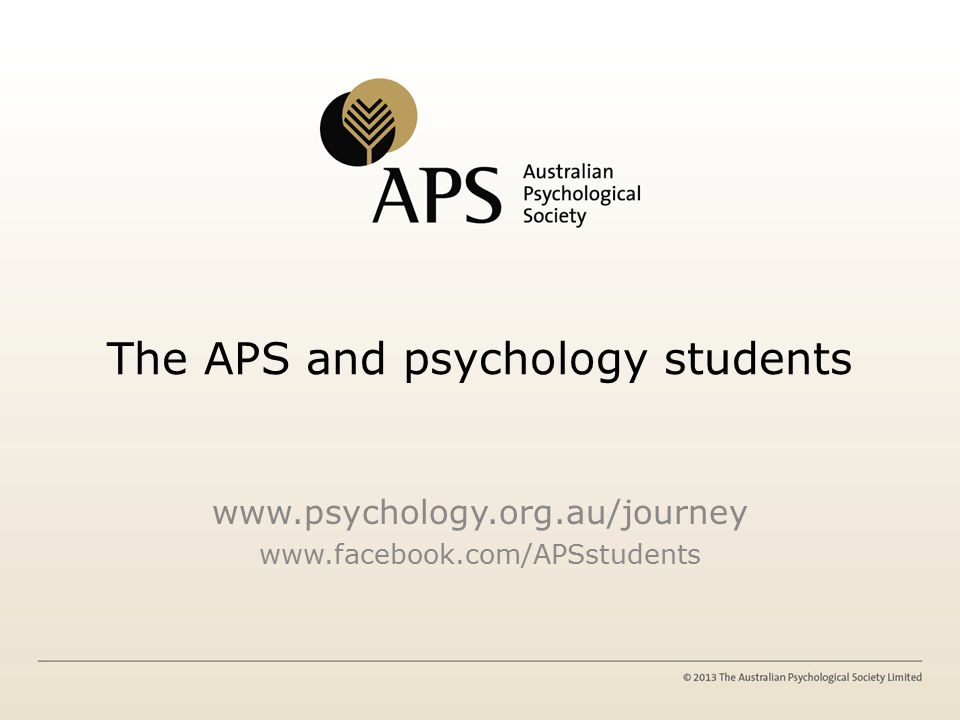 The APS and psychology students