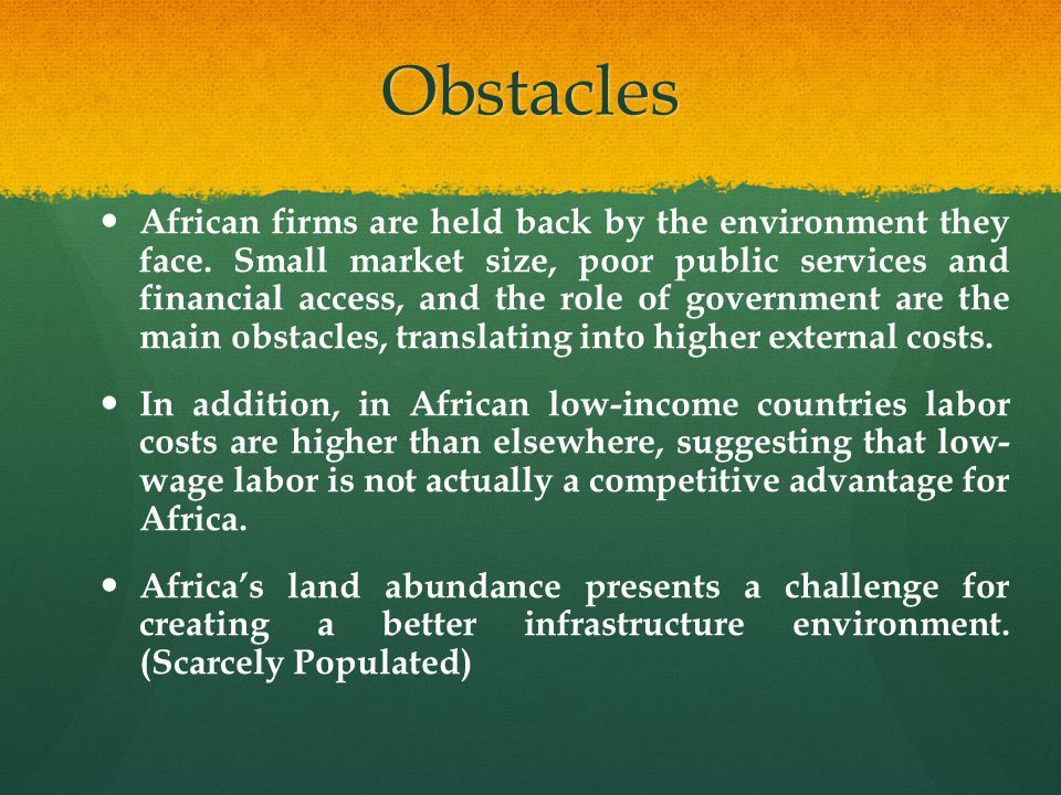 Obstacles African firms are held back by the environment they face.