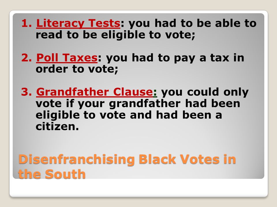 Disenfranchising Black Votes in the South 1.