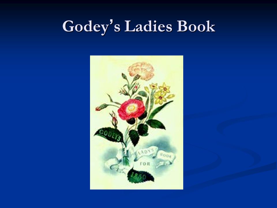 Godey ’ s Ladies Book