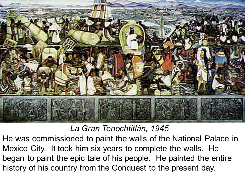 He was commissioned to paint the walls of the National Palace in Mexico City.