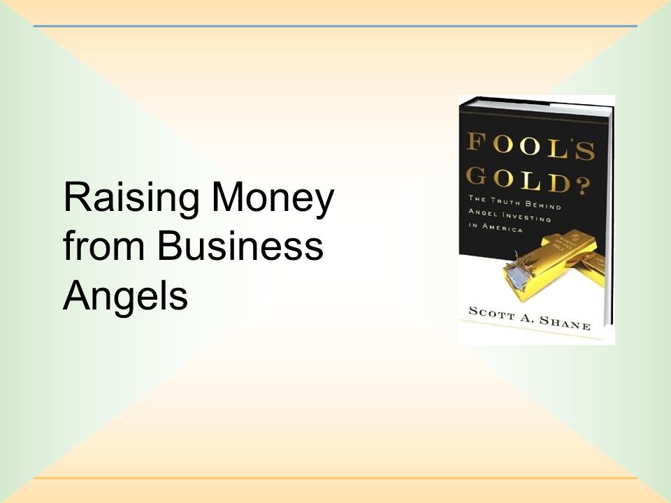 Raising Money from Business Angels