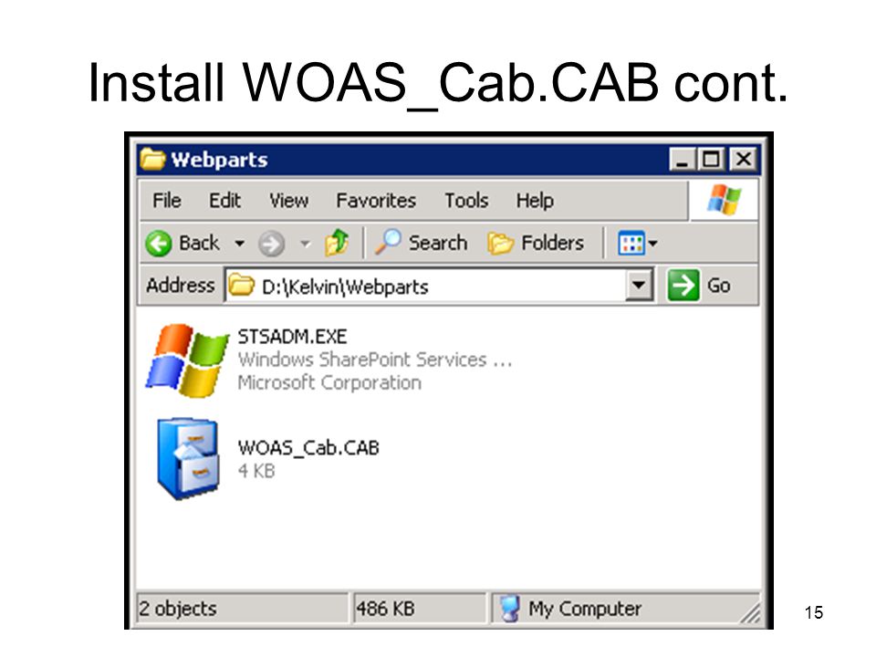 15 Install WOAS_Cab.CAB cont.
