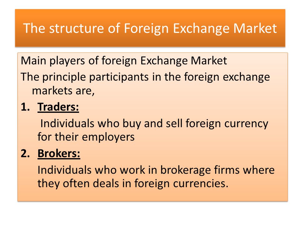 Chapter 7 The Foreign Exchange Market. Outlines… Introduction, The  Structure Of Foreign Exchange Market, Functions of foreign exchange markets  Spot Market. - ppt download