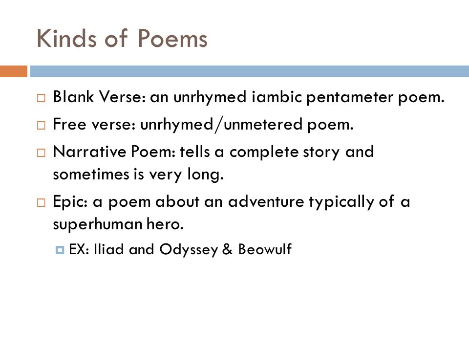 Kinds of Poems  Limerick: a five line humorous poem.