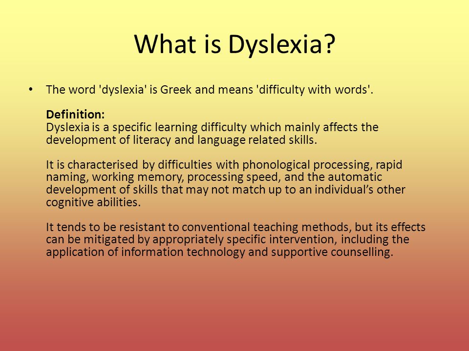 Meaning dyslexic I Have