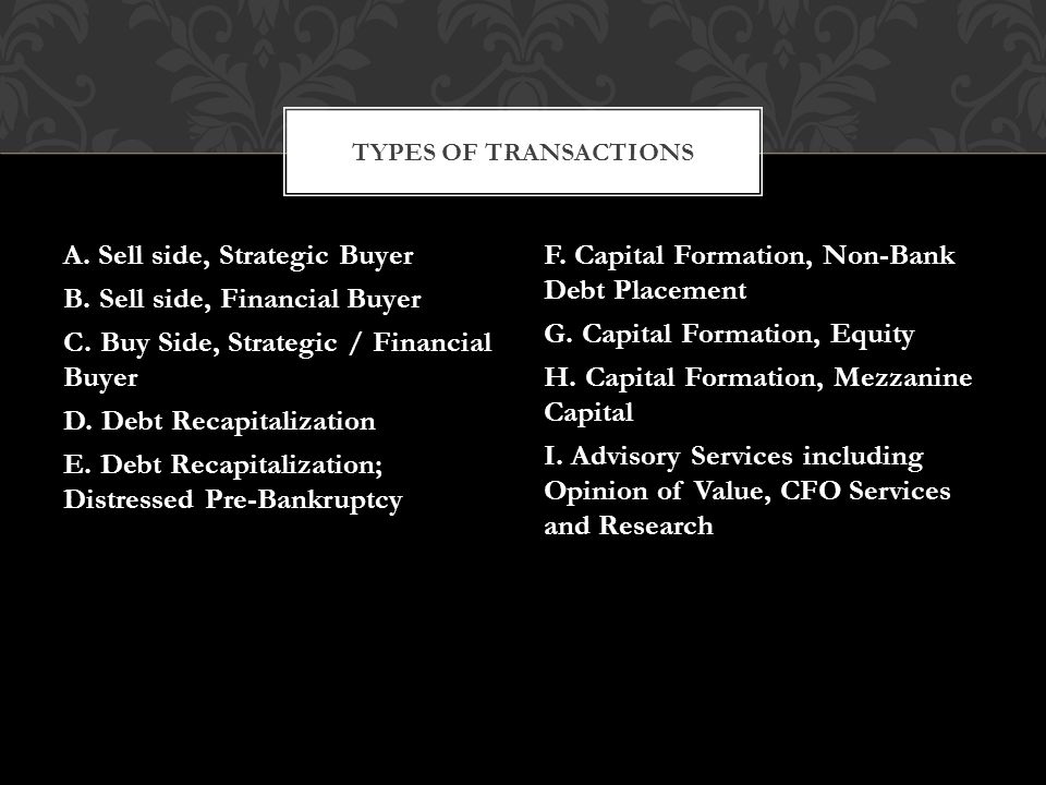 A. Sell side, Strategic Buyer B. Sell side, Financial Buyer C.