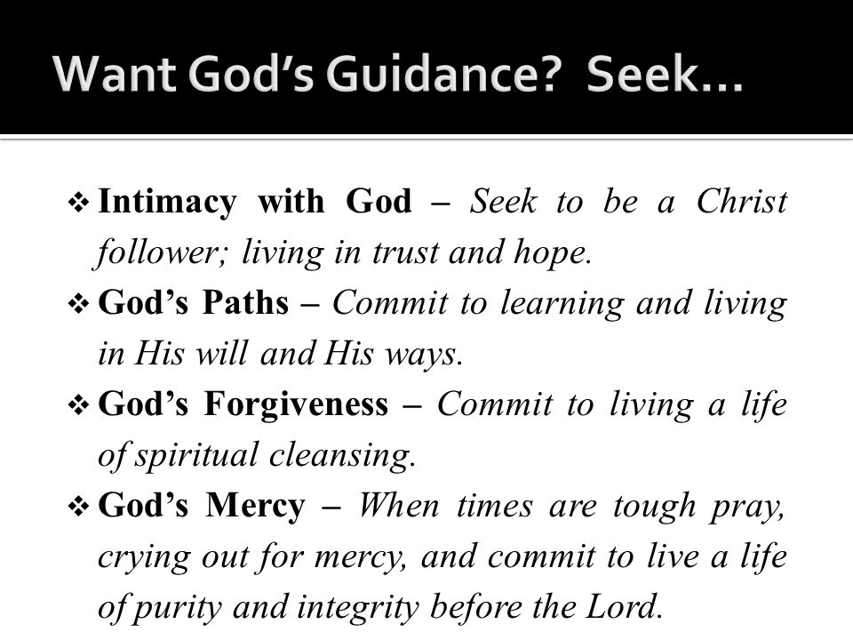  Intimacy with God – Seek to be a Christ follower; living in trust and hope.