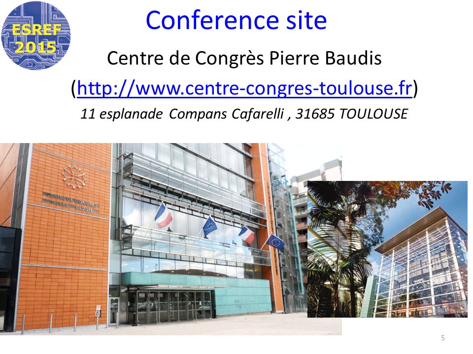 Conference site Centre de Congrès Pierre Baudis (  11 esplanade Compans Cafarelli, TOULOUSE 5