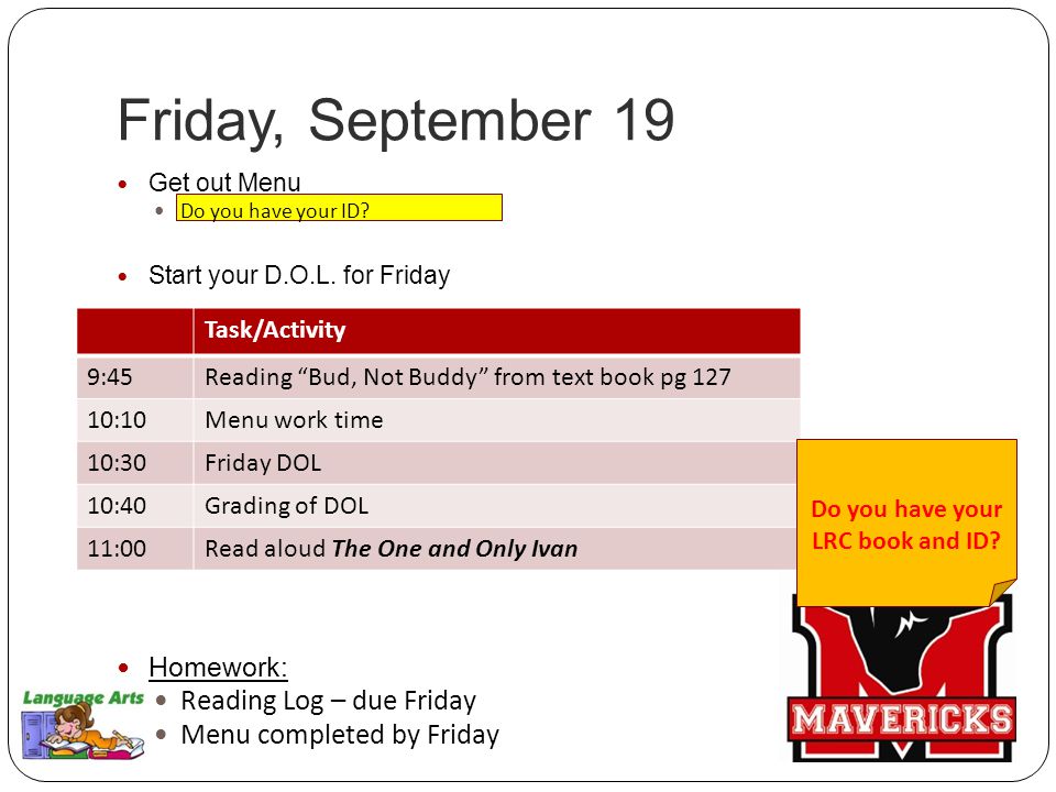Friday, September 19 Get out Menu Do you have your ID.