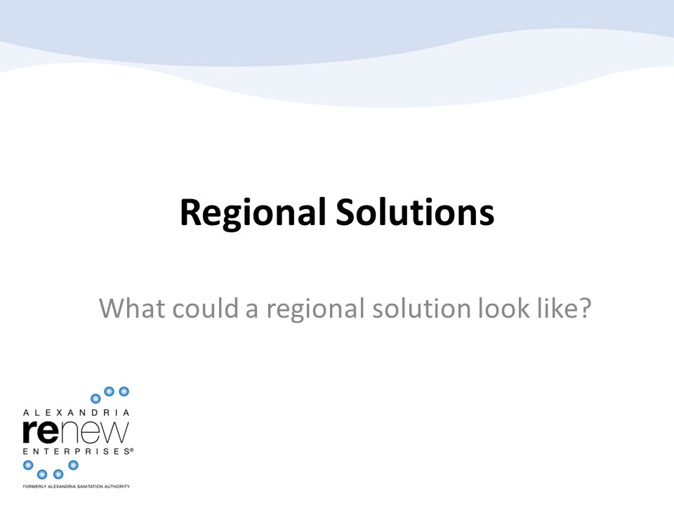 Regional Solutions What could a regional solution look like