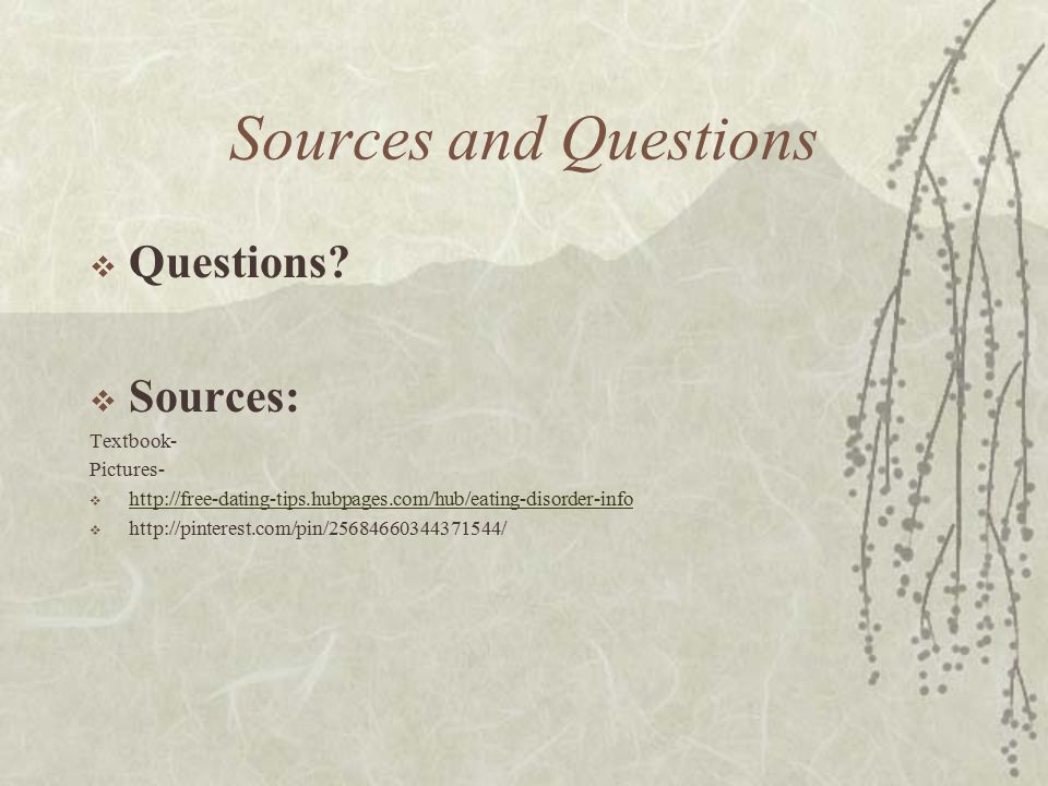 Sources and Questions  Questions.
