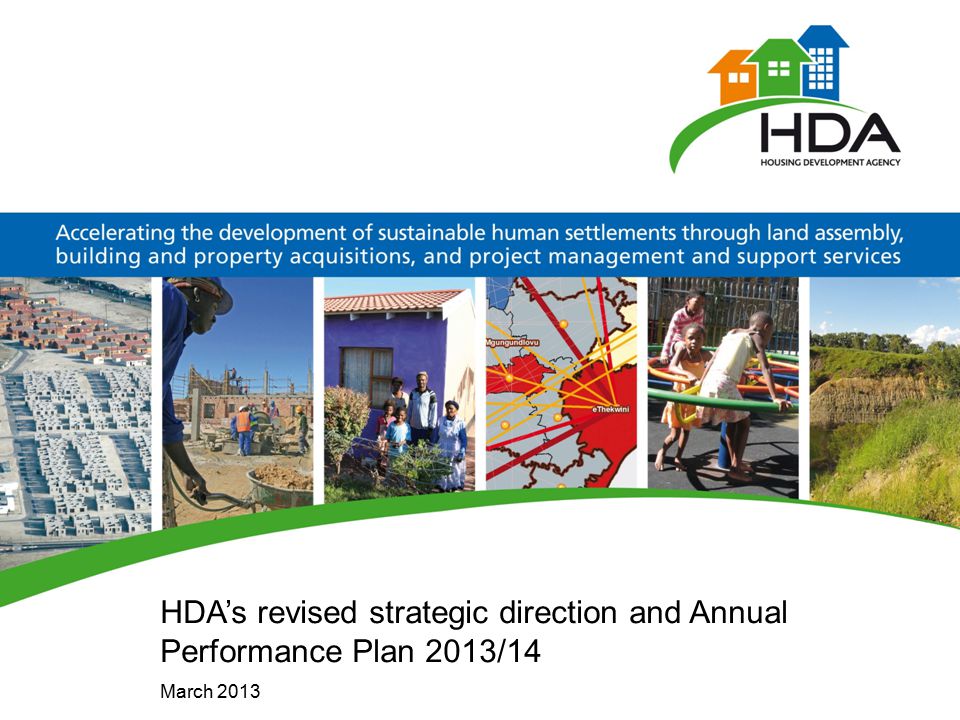 HDA’s revised strategic direction and Annual Performance Plan 2013/14 March 2013