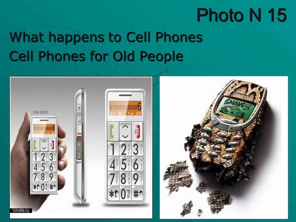 Photo N 15 What happens to Cell Phones Cell Phones for Old People
