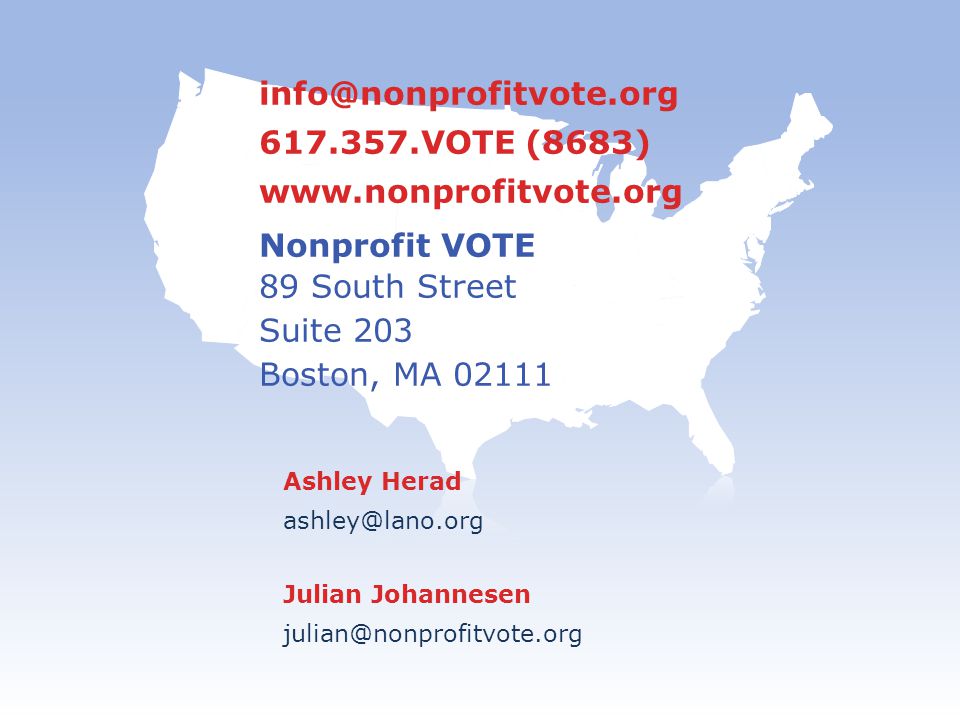 VOTE (8683)   Nonprofit VOTE 89 South Street Suite 203 Boston, MA Ashley Herad Julian Johannesen
