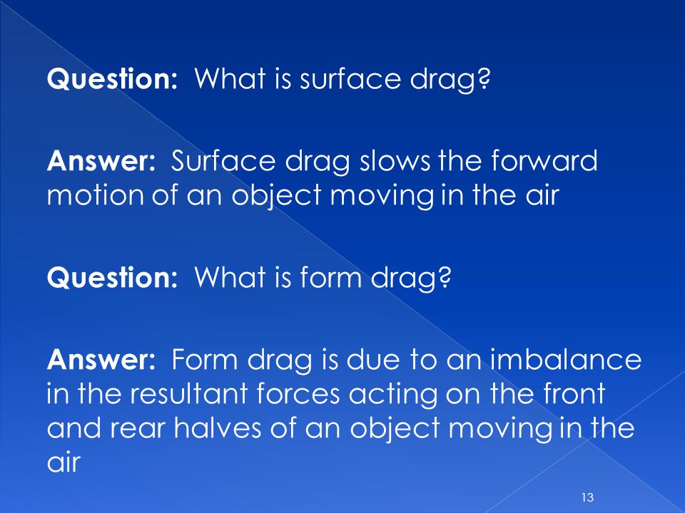 Question: What is surface drag.