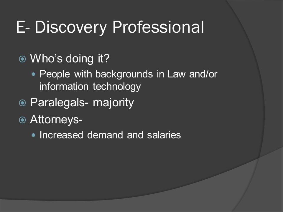E- Discovery Professional  Who’s doing it.