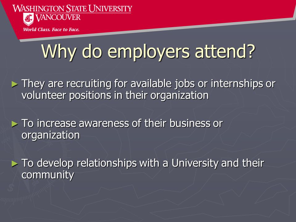 Why do employers attend.
