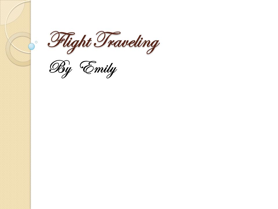 Flight Traveling By Emily