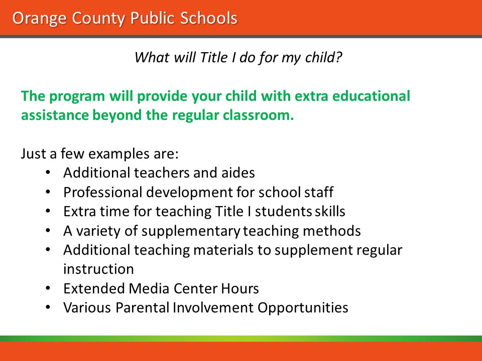 Orange County Public Schools What will Title I do for my child.
