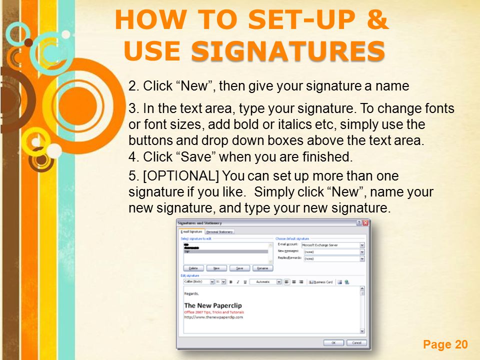 Free Powerpoint Templates Page 20 HOW TO SET-UP & SIGNATURES USE SIGNATURES 2.