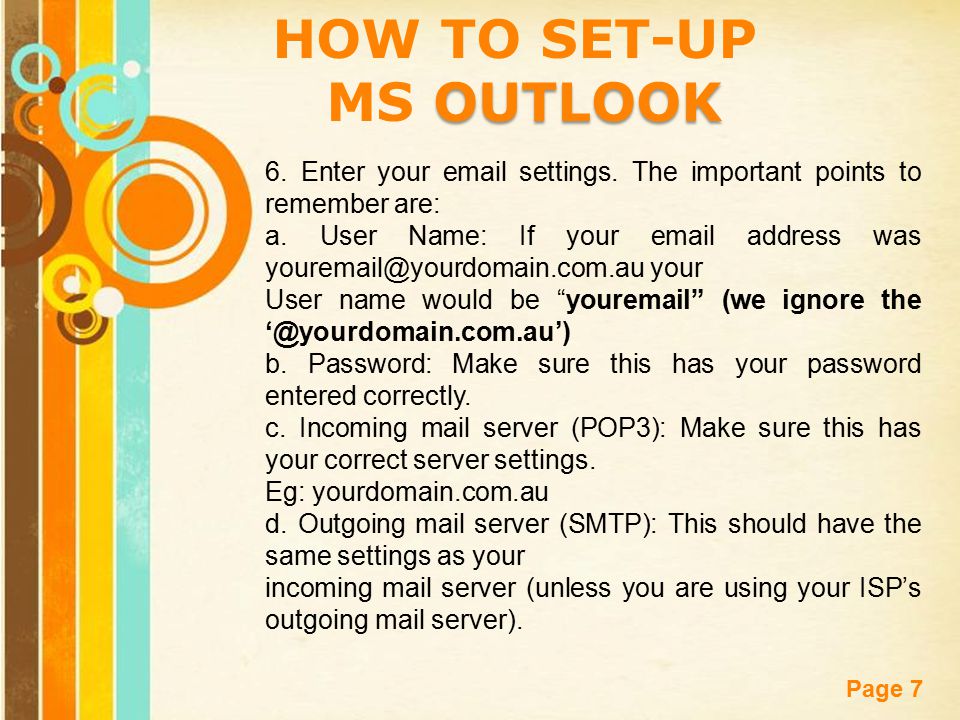 Free Powerpoint Templates Page 7 HOW TO SET-UP OUTLOOK MS OUTLOOK 6.