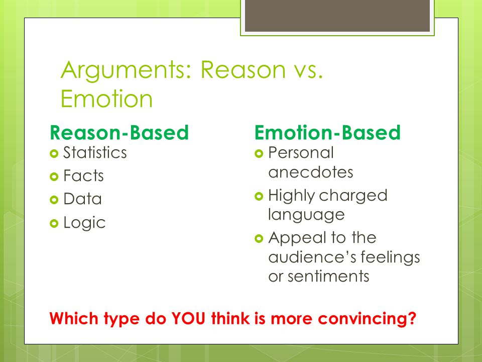 Arguments: Reason vs.