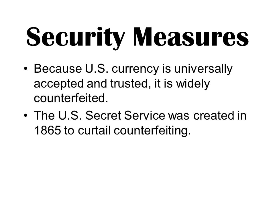 Security Measures Because U.S.