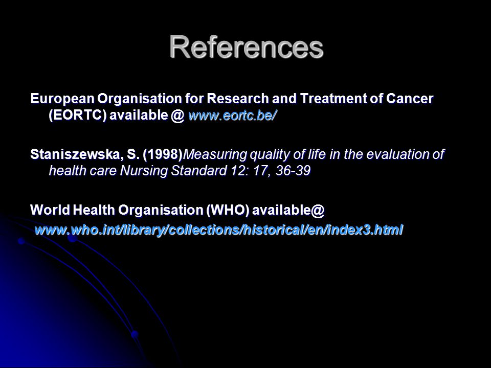 References European Organisation for Research and Treatment of Cancer (EORTC)   Staniszewska, S.