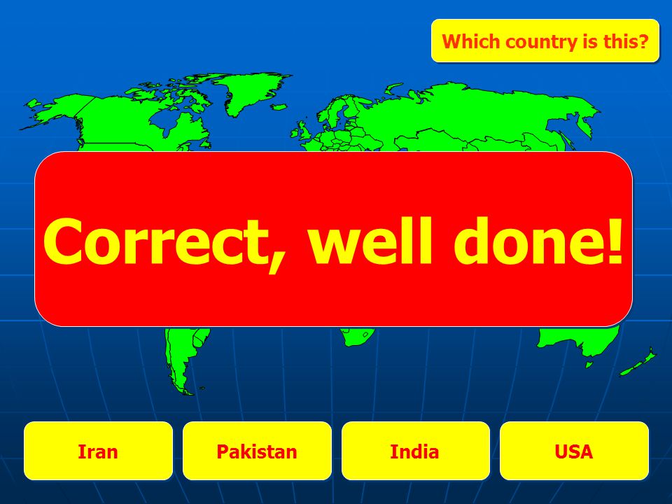 China The UK Australia USA Which country is this Correct, well done!
