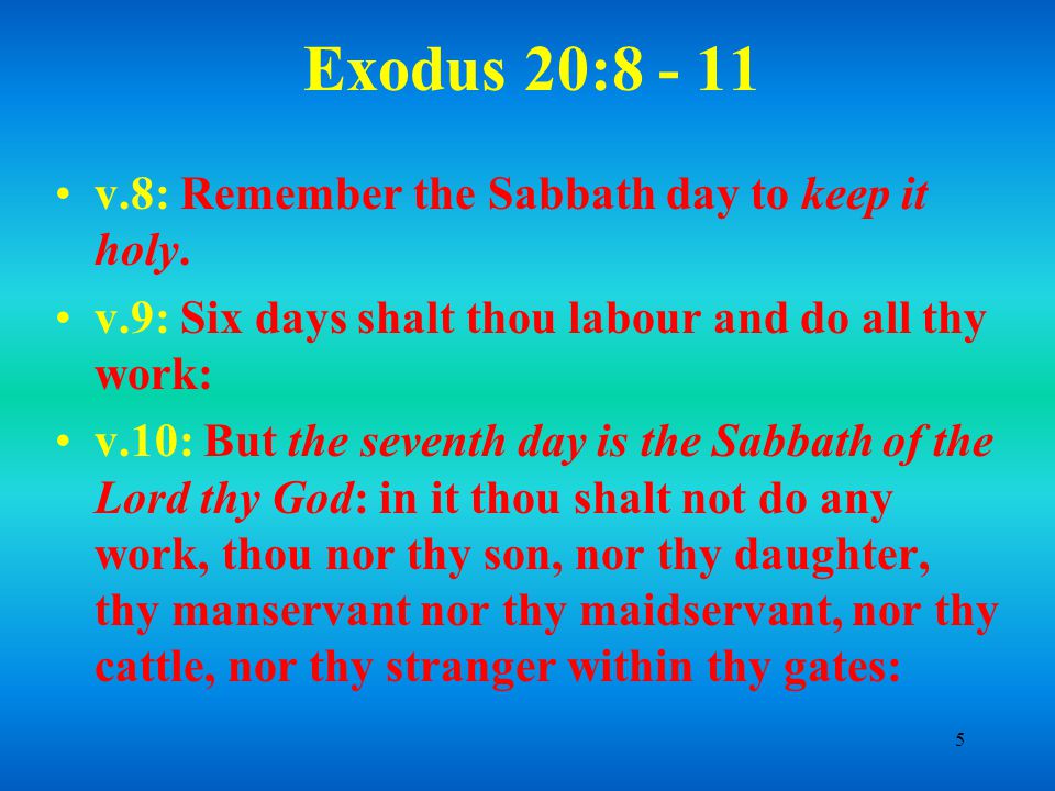 V 8 Remember The Sabbath Day To Keep It Holy V 8 Remember The Sabbath Day To Keep It Holy