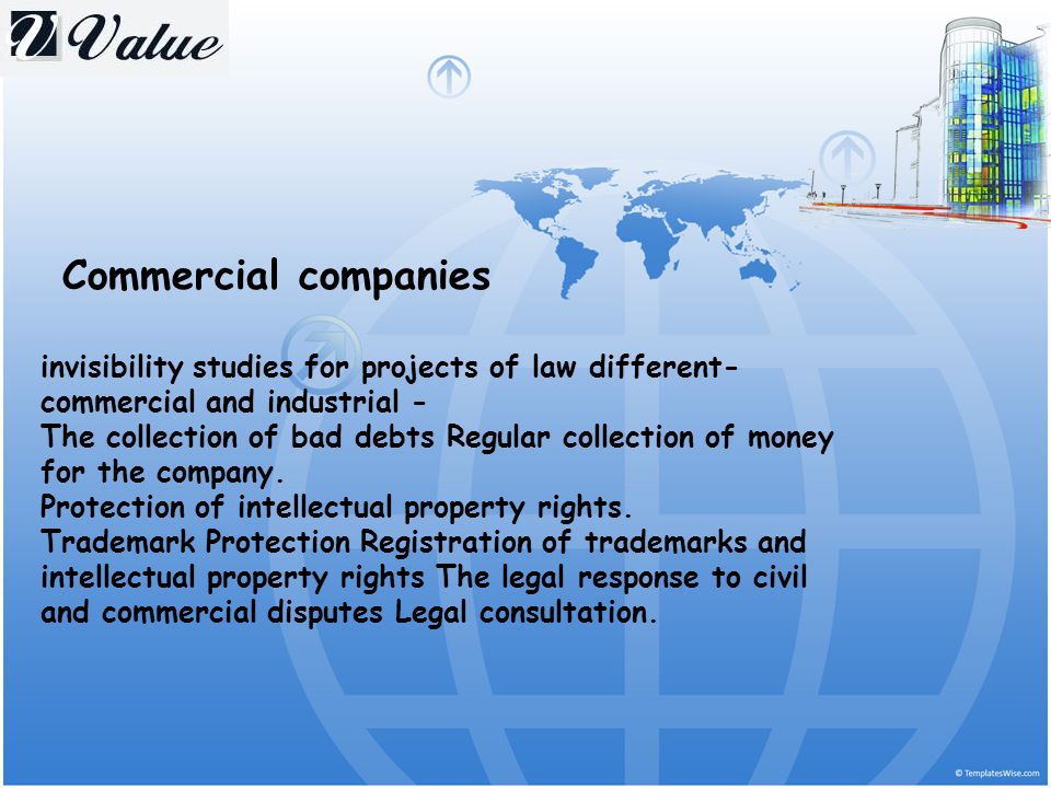 Commercial companies invisibility studies for projects of law different- commercial and industrial - The collection of bad debts Regular collection of money for the company.