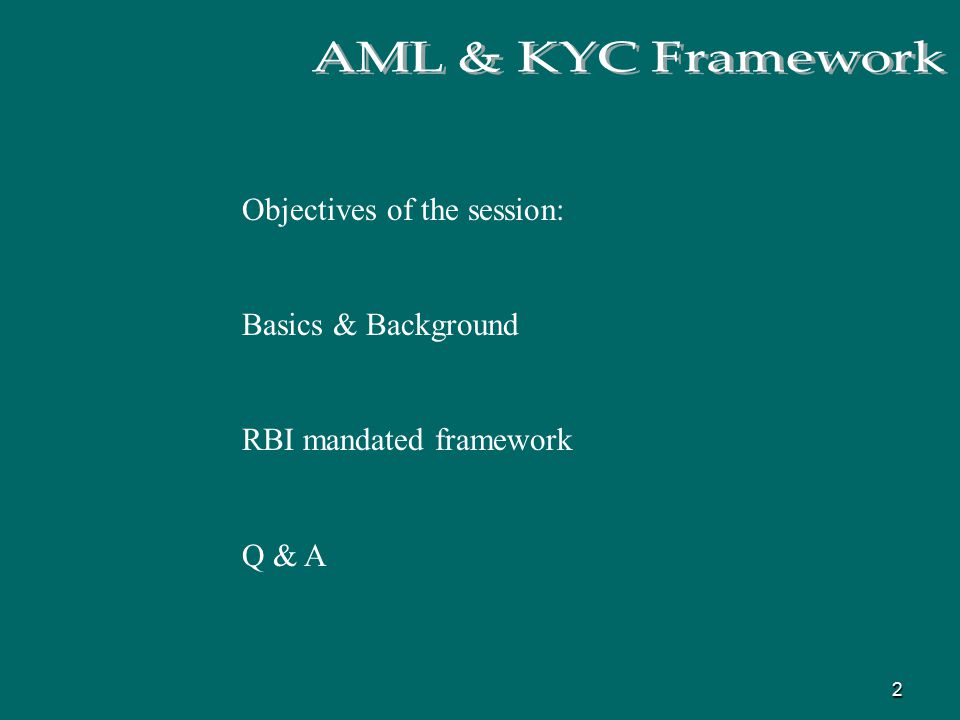 2 Objectives of the session: Basics & Background RBI mandated framework Q & A