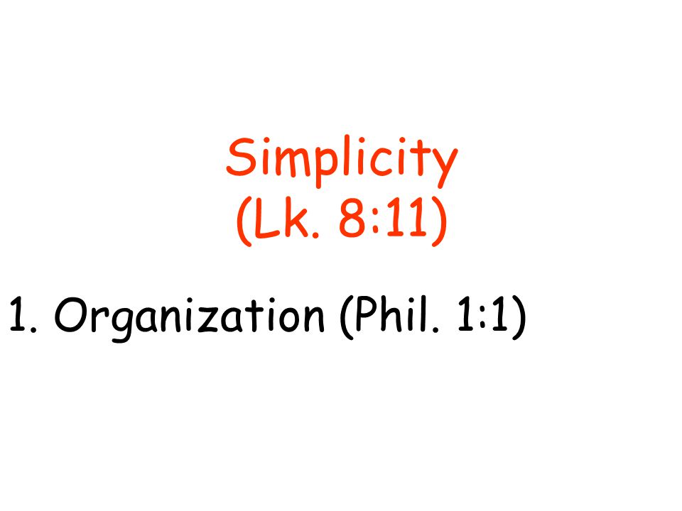 1.Organization (Phil. 1:1)