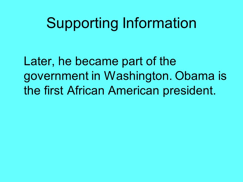Supporting Information Later, he became part of the government in Washington.
