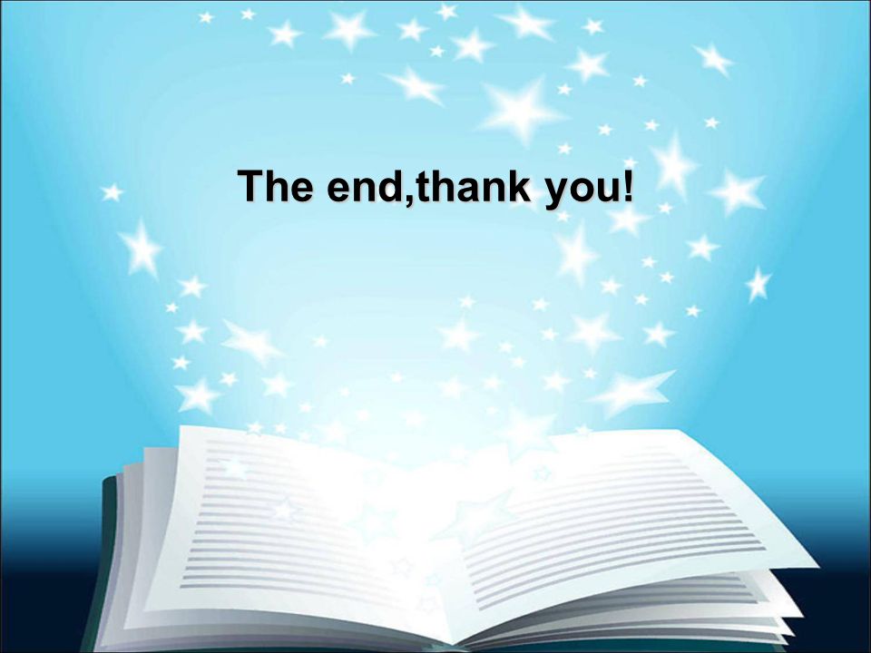 The end,thank you!