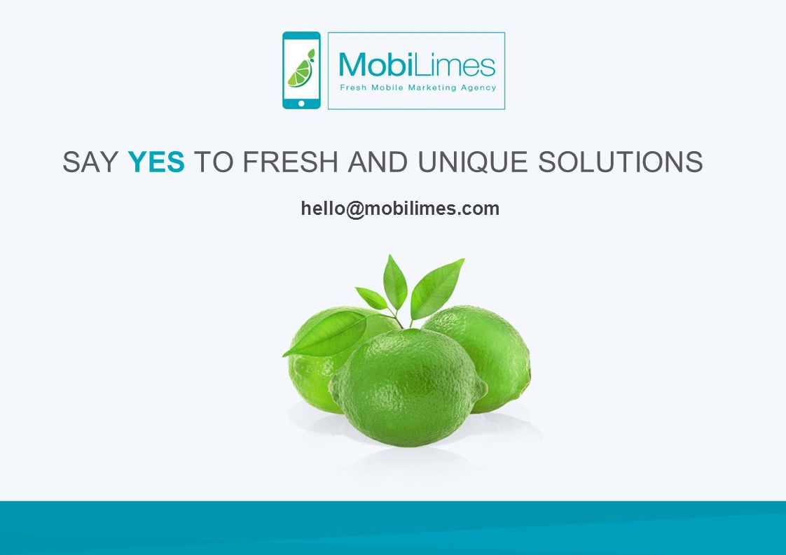 SAY YES TO FRESH AND UNIQUE SOLUTIONS