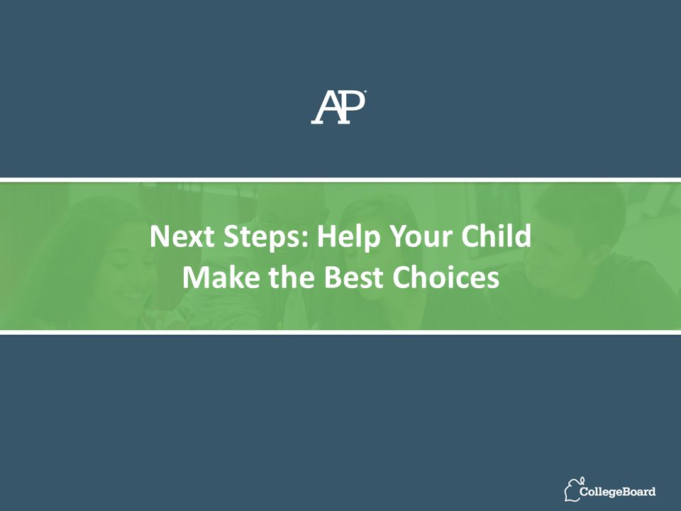 Next Steps: Help Your Child Make the Best Choices