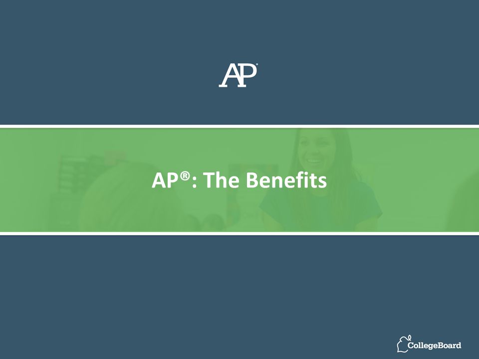 AP®: The Benefits