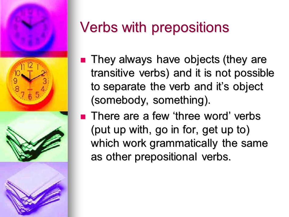 Verbs with prepositions. Prepositional verbs ppt.