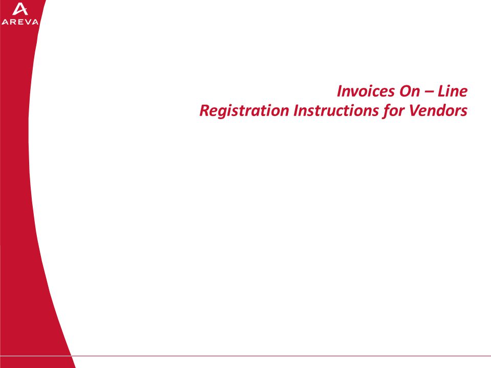 Invoices On – Line Registration Instructions for Vendors