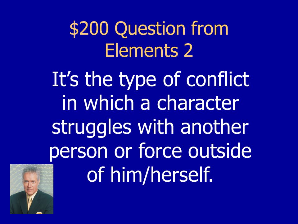 $100 Answer from Elements 2 Protagonist