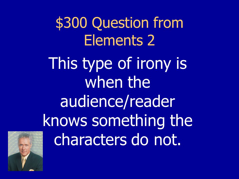 $200 Answer from Elements 2 External Conflict