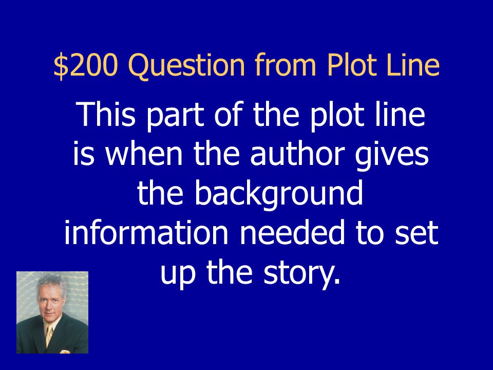 $100 Answer from Plot Line The Climax