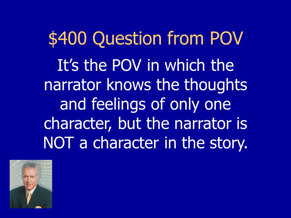 $300 Answer from POV 3 rd Person Objective