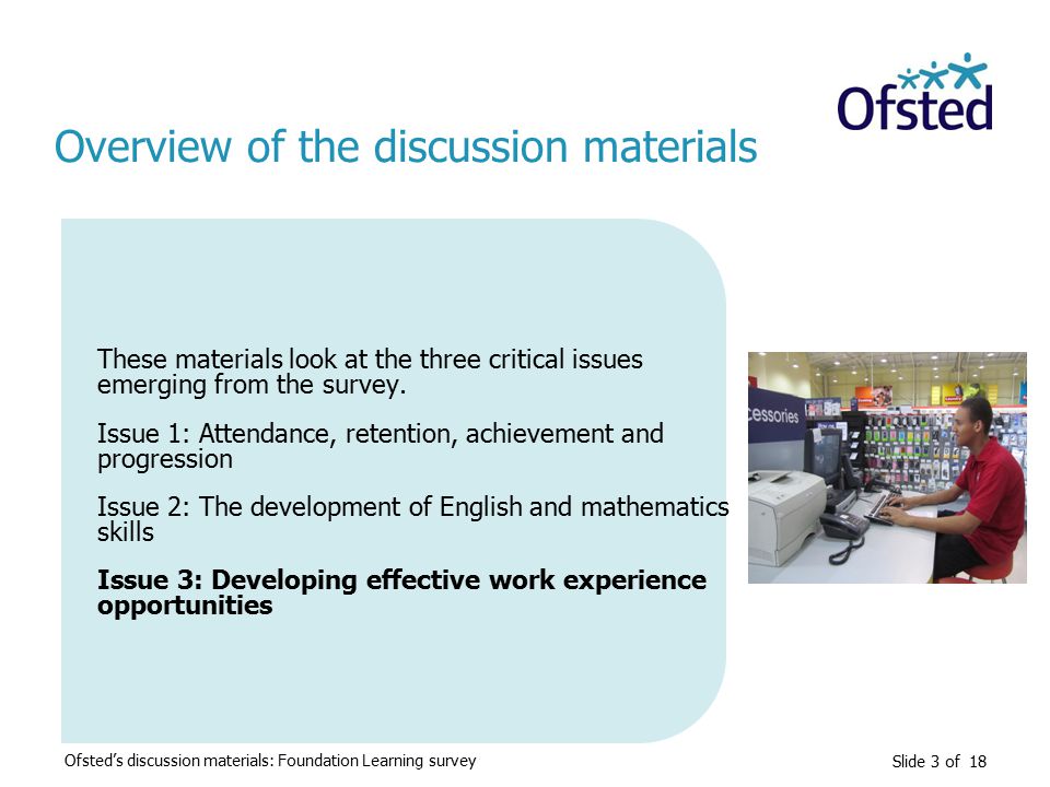 Slide 3 of 18 These materials look at the three critical issues emerging from the survey.