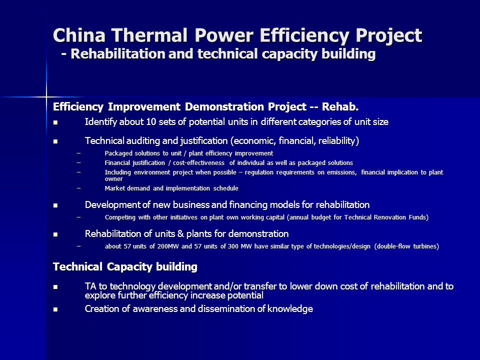 China Thermal Power Efficiency Project - Rehabilitation and technical capacity building Efficiency Improvement Demonstration Project -- Rehab.