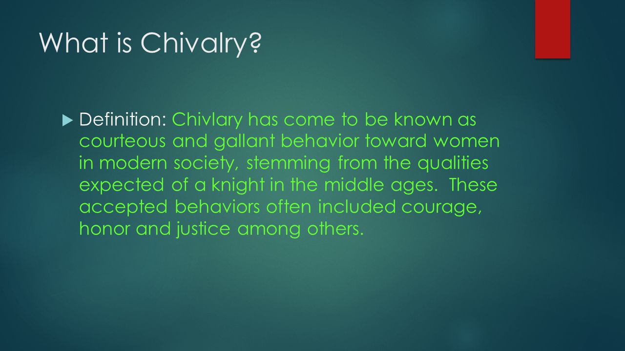 What is Chivalry.