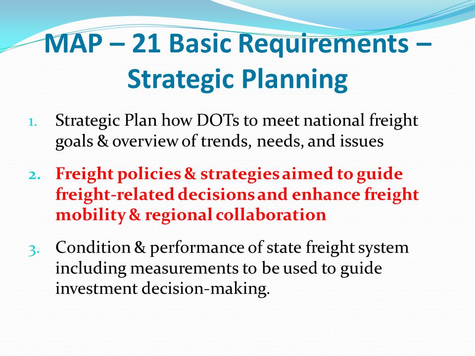 MAP – 21 Basic Requirements – Strategic Planning 1.
