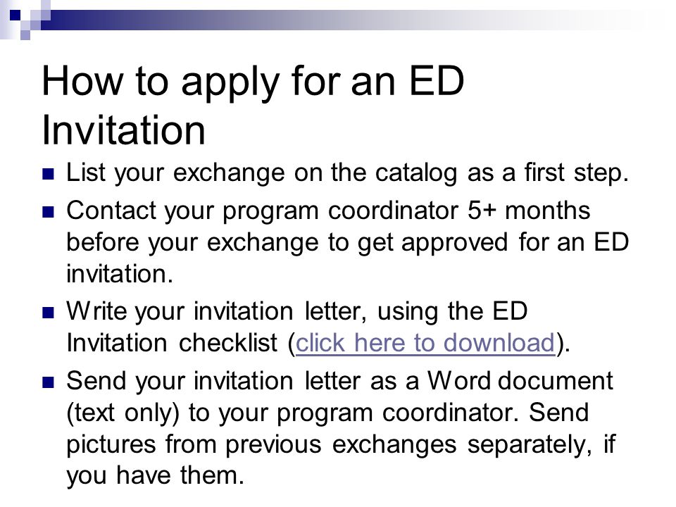 How to apply for an ED Invitation List your exchange on the catalog as a first step.